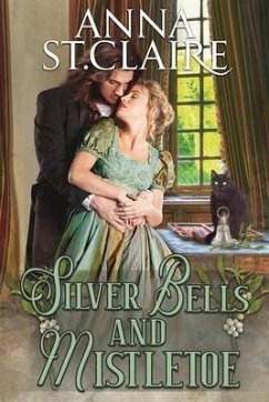 Silver Bells and Mistletoe - St Claire, Anna