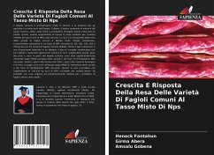 Crescita E Risposta Della Resa Delle Varietà Di Fagioli Comuni Al Tasso Misto Di Nps - FANTAHUN, HENOCK;ABERA, GIRMA;GOBENA, AMSALU