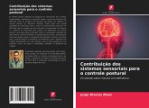 Contribuição dos sistemas sensoriais para o controle postural Contribuição dos sistemas sensoriais para o controle postural