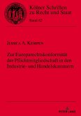 Zur Europarechtskonformität der Pflichtmitgliedschaft in den Industrie- und Handelskammern