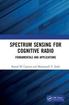 Spectrum Sensing for Cognitive Radio - Captain, Kamal M; Joshi, Manjunath V