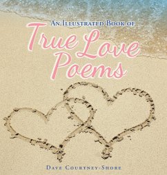 An Illustrated Book of True Love Poems - Courtney-Shore, Dave