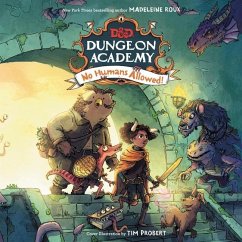 Dungeons & Dragons: Dungeon Academy: No Humans Allowed! - Roux, Madeleine