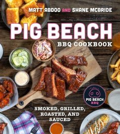 Pig Beach BBQ Cookbook - Abdoo, Matt; McBride, Shane