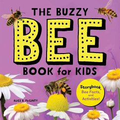 The Buzzy Bee Book for Kids - McGinty, Alice