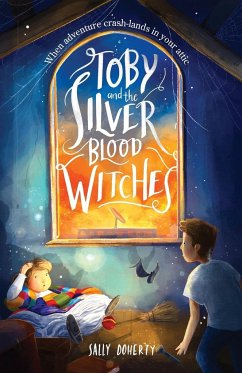 Toby and the Silver Blood Witches - Doherty, Sally