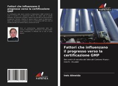 Fattori che influenzano il progresso verso la certificazione GMP - Almeida, Inés