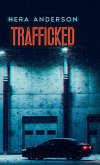 Trafficked Trafficked