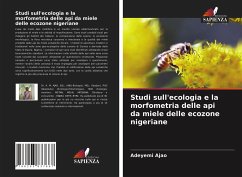 Studi sull'ecologia e la morfometria delle api da miele delle ecozone nigeriane - Ajao, Adeyemi