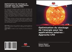 Optimisation du stockage de l'énergie pour les applications solaires : Approche CFD - Khatri, Rahul;Abbasi, Shajee