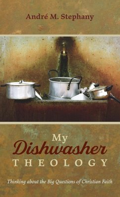 My Dishwasher Theology - Stephany, André M.