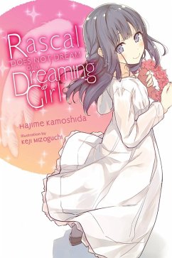 Rascal Does Not Dream of a Dreaming Girl (Light Novel) - Kamoshida, Hajime