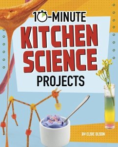 10-Minute Kitchen Science Projects - Olson, Elsie