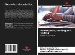 Adolescents, reading and writing - Jaramillo Pérez, Lizbeth;Rosales Salazar, Mónica Alejandra;Acosta Piña, Laura Patricia