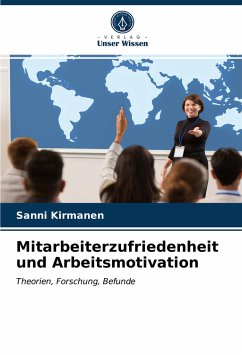 Mitarbeiterzufriedenheit und Arbeitsmotivation - Kirmanen, Sanni