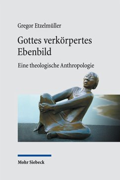 Gottes verkörpertes Ebenbild (eBook, PDF) - Etzelmüller, Gregor