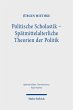 Politische Scholastik -... - Bild 1
