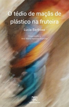 Cover O tédio de maçãs de plástico na fruteira (eBook, ePUB)