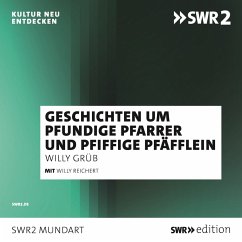 Willy Reichert erzählt Geschichten um pfundige Pfarrer und pfiffige Pfäfflein (MP3-Download) - Grueb, Willy