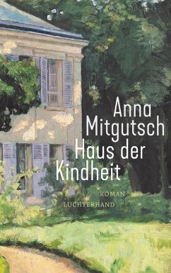 Haus der Kindheit (eBook, ePUB) - Mitgutsch, Anna