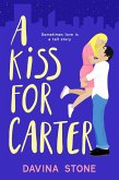 A Kiss For Carter (The Laws of Love, #3) (eBook, ePUB)