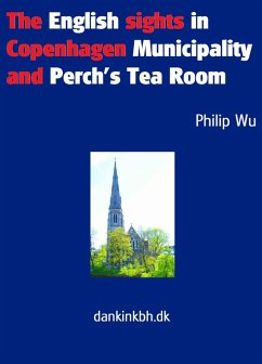 The English sights in Copenhagen Municipality and Perch's Tea Room (eBook, ePUB)