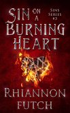 Sin on a Burning Heart (Sins, #3) (eBook, ePUB)