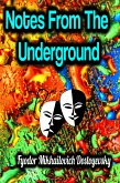 Notes From The Underground (eBook, ePUB)