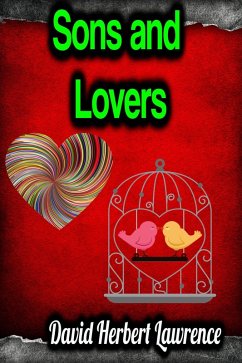 Sons and Lovers (eBook, ePUB) - Lawrence, David Herbert