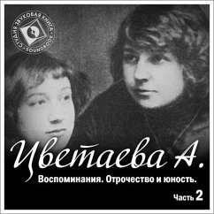 Vospominaniya. CHast' 2. Otrochestvo (MP3-Download) - Cvetaeva, Anastasiya