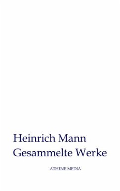 Gesammelte Werke - Mann, Heinrich