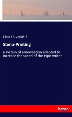 Steno-Printing - Underhill, Edward F.