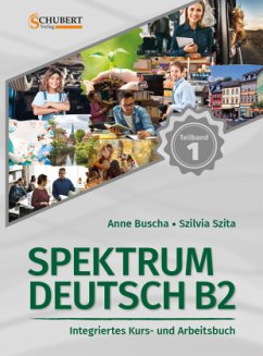 Spektrum Deutsch B2: Teilband 1 - Buscha, Anne;Szita, Szilvia