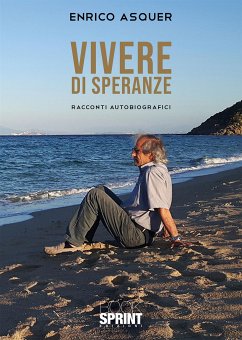 Vivere di speranze (eBook, ePUB) - Asquer, Enrico