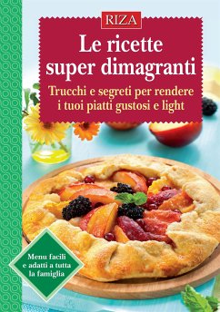 Le ricette superdimagranti (eBook, ePUB) - Caprioglio, Vittorio