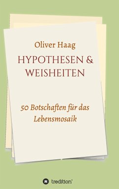 Hypothesen & Weisheiten - Haag, Oliver