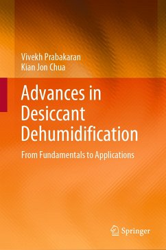 Advances in Desiccant Dehumidification (eBook, PDF) - Prabakaran, Vivekh; Chua, Kian Jon