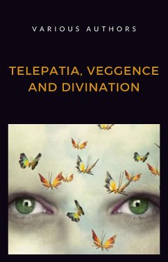 Telepatia, veggence and divination (translated) (eBook, ePUB) - Various