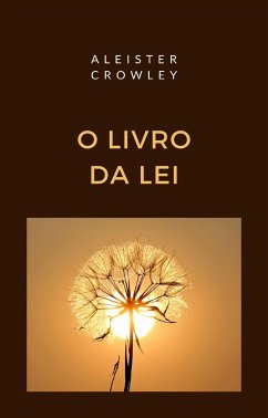 O Livro da Lei (traduzido) (eBook, ePUB) - Crowley, Aleister