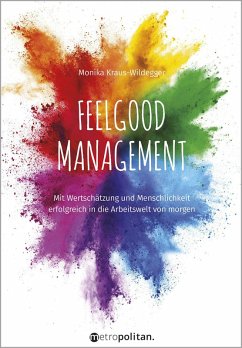Feelgood Management (eBook, ePUB) - Kraus-Wildegger, Monika