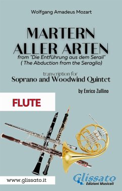 Martern aller Arten - Soprano and Woodwind Quintet (Flute) (fixed-layout eBook, ePUB) - Amadeus Mozart, Wolfgang; cura di Enrico Zullino, a