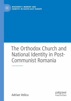 The Orthodox Church and National Identity in Post-Communist Romania - Velicu, Adrian
