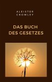 Das Buch des Gesetzes (übersetzt) (eBook, ePUB)