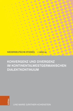 Konvergenz und Divergenz im kontinentalwestgermanischen Dialektkontinuum - Gärtner-Hohenstein, Line-Marie