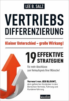 Vertriebsdifferenzierung: Kleiner Unterschied - große Wirkung! - Salz, Lee B.
