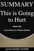 Summary of This Is Going to Hurt (eBook, ePUB)