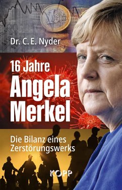 16 Jahre Angela Merkel - Nyder, C.E.