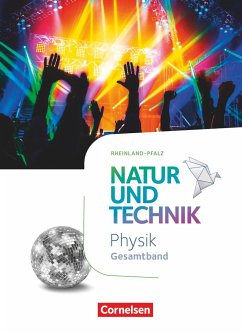 Natur und Technik Physik Gesamtband. Rheinland Pfalz - Schülerbuch - Bresler, Siegfried