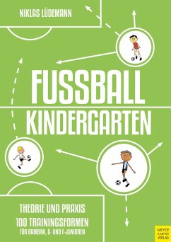 Fußballkindergarten - Theorie und Praxis (eBook, PDF) - Lüdemann, Niklas