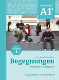 Begegnungen Deutsch als Fremdsprache A1+, Teilband 1: Integriertes Kurs- und Arbeitsbuch